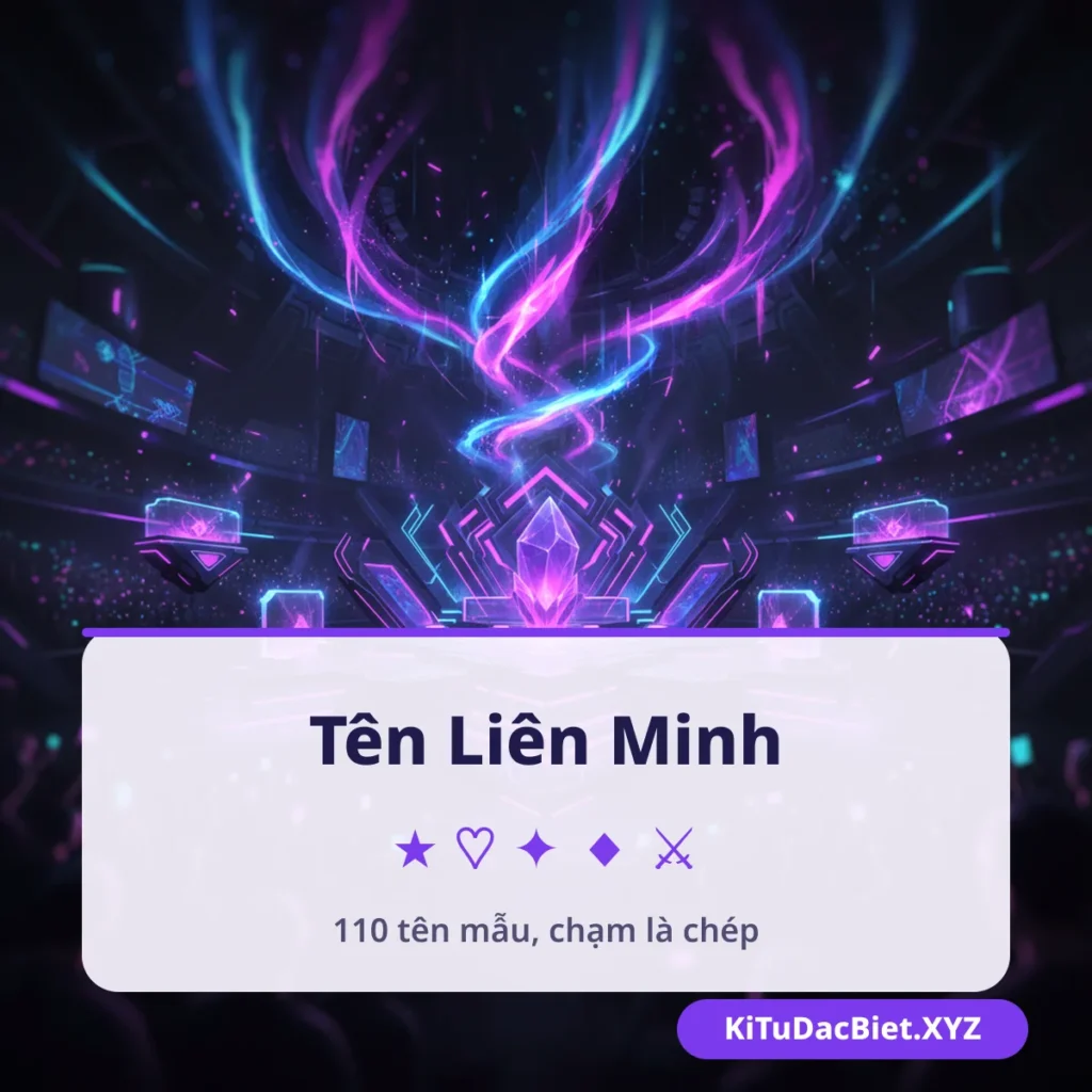 Tên Liên Minh LoL có kí tự đặc biệt