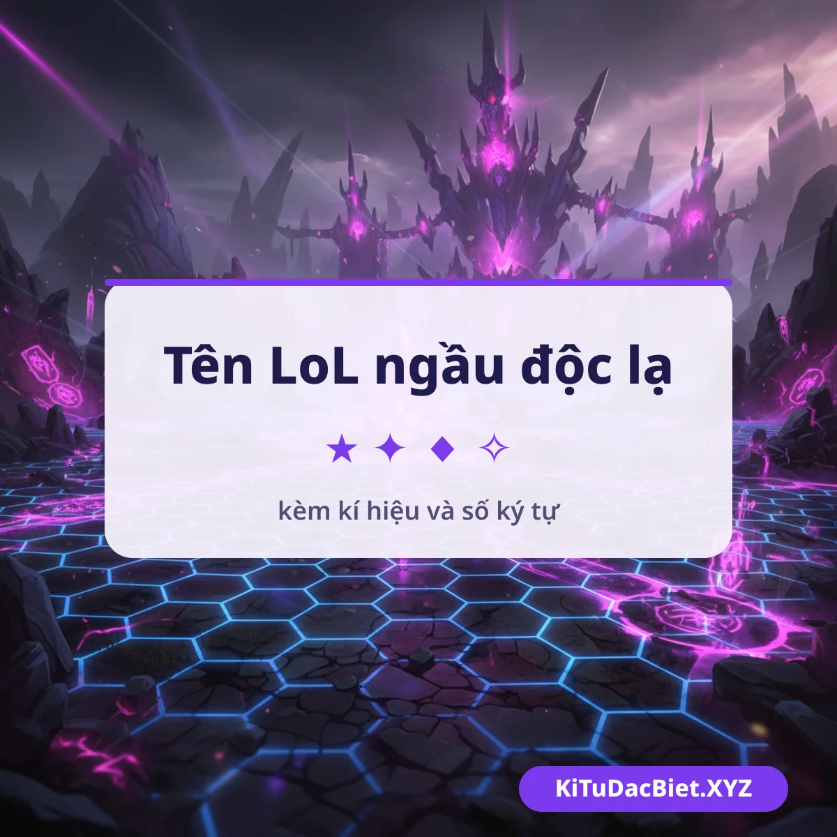 Tên LoL ngầu độc lạ kèm kí hiệu