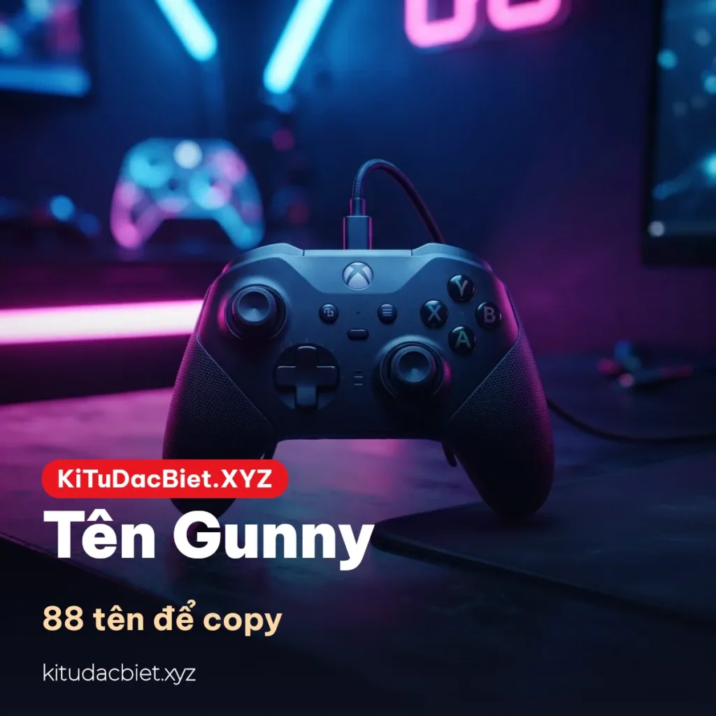 Tên Gunny có kí tự đặc biệt để copy