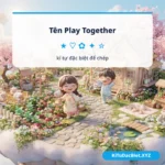 Tên Play Together có kí tự đặc biệt để chép